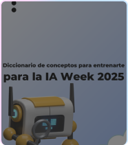 Diccionario IA Week 2025 Aicad Business School